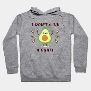 I don't give a guac Hoodie